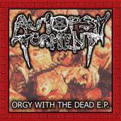 Autopsy Torment : Orgy with the Dead (EP)